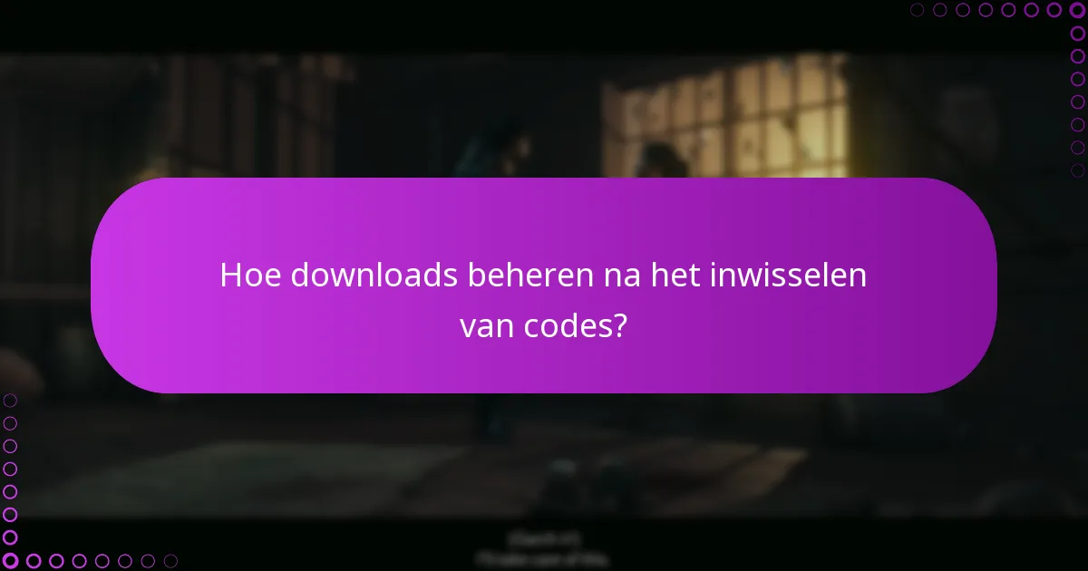 Wat zijn de geschiktheidseisen voor het inwisselen van codes?