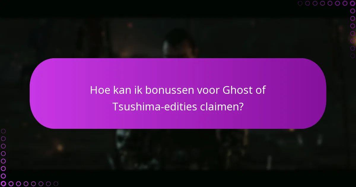 Welke processen moet ik begrijpen voor het beheren van Ghost of Tsushima-inhoud?