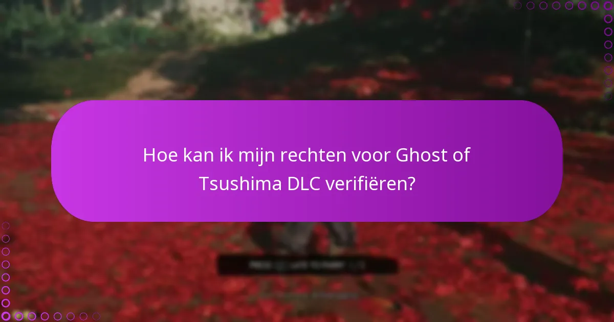 Wat zijn de inhoudsverschillen tussen Ghost of Tsushima DLC’s?