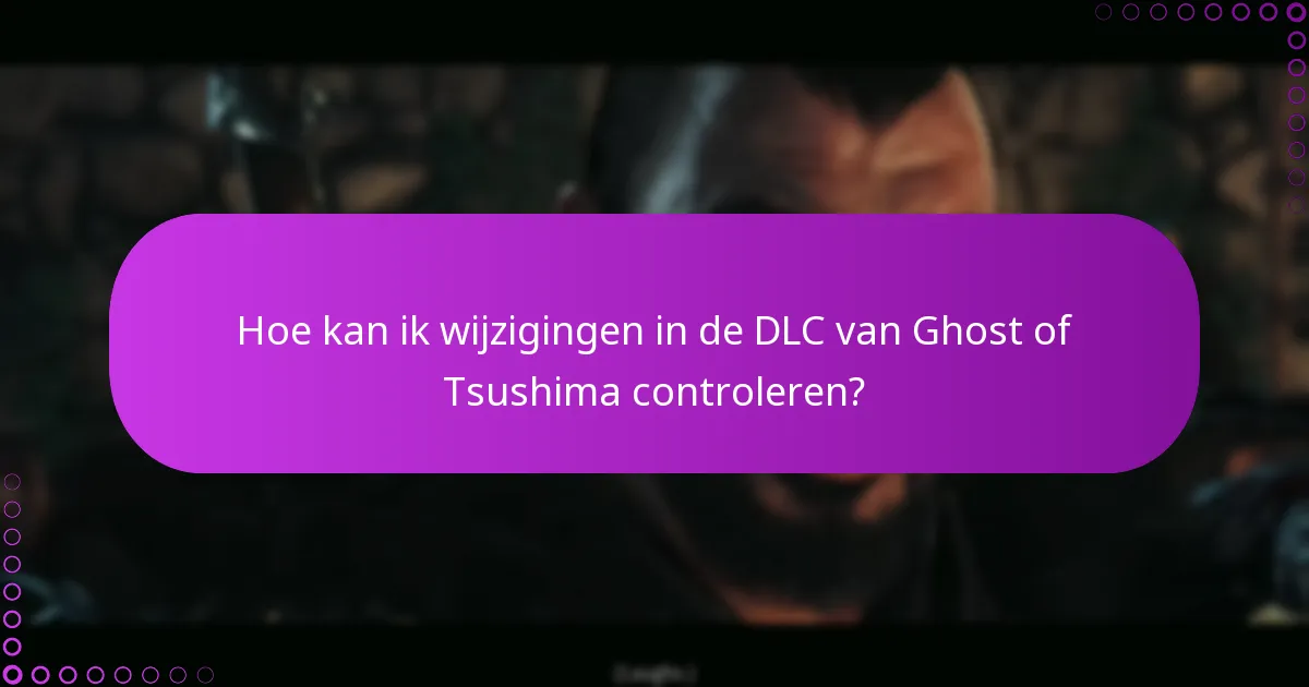 Hoe beheer ik mijn rechten voor de DLC van Ghost of Tsushima?