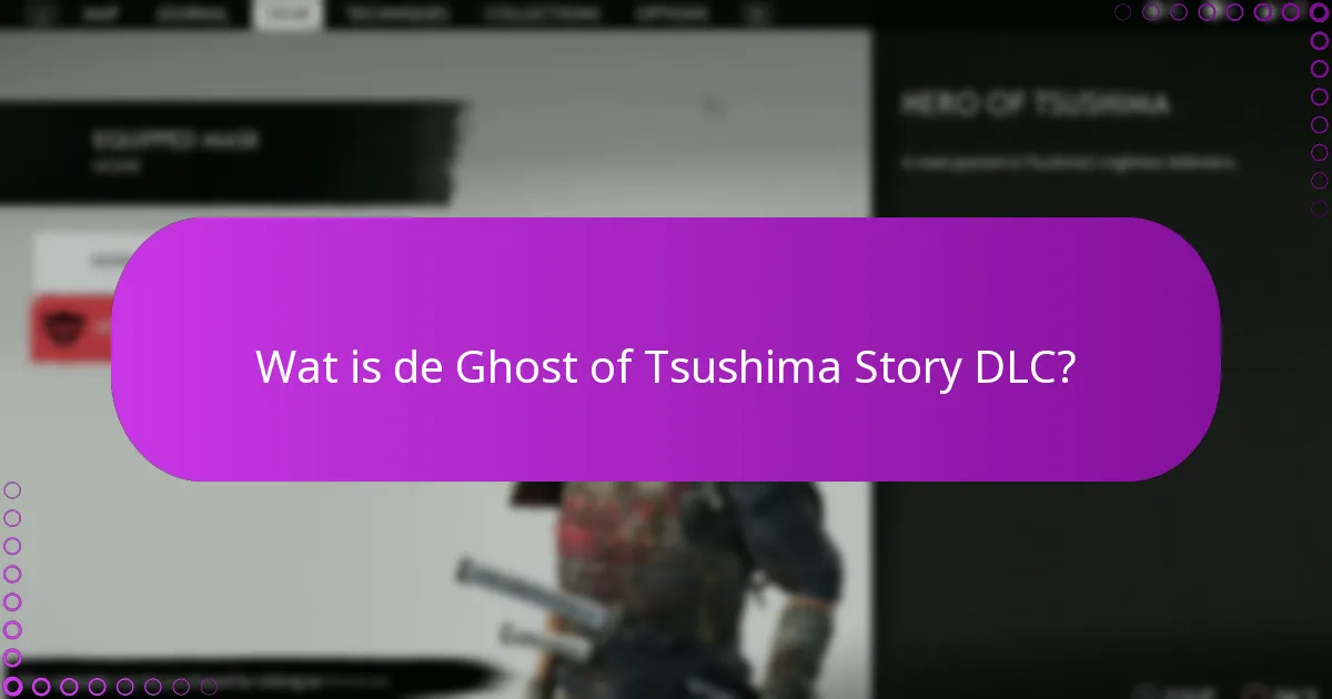 Welke updates zijn beschikbaar voor de Ghost of Tsushima Story DLC?