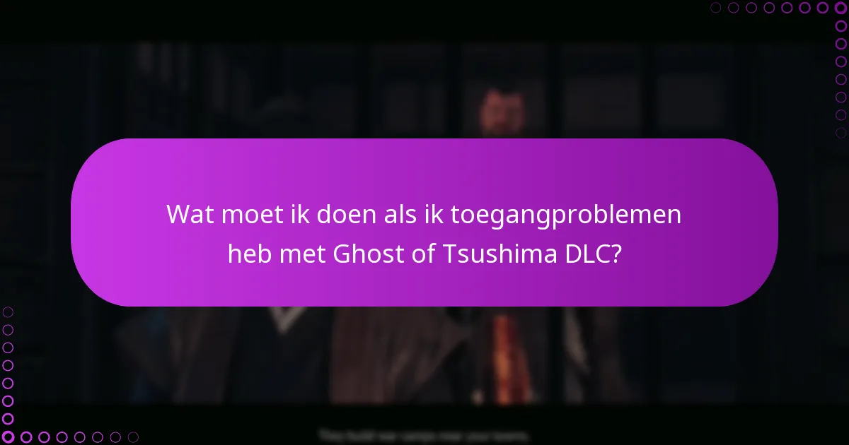 Wat zijn de verschillen tussen standaard en speciale editie DLC voor Ghost of Tsushima?