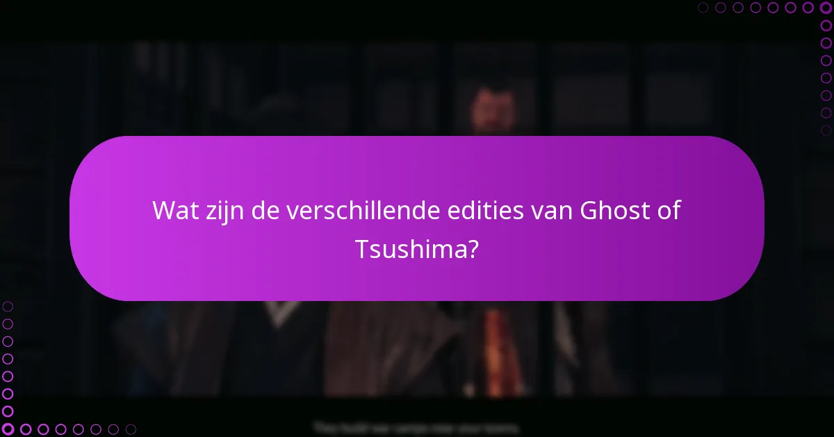 Welke ondersteuningsopties zijn beschikbaar voor Ghost of Tsushima-rechten?